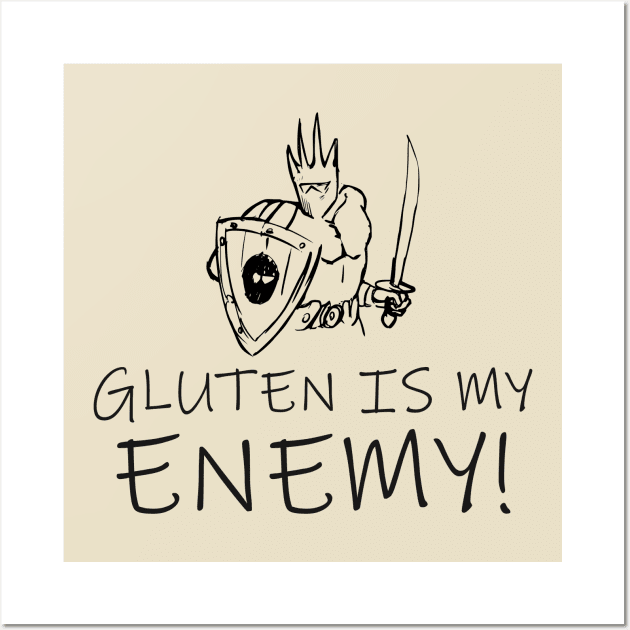 Gluten Is My Enemy Wall Art by Benny Merch Pearl